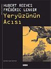 Yery&uuml;z&uuml;n&uuml;n Acısı