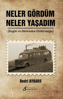 Neler Gördüm Neler Yaşadım