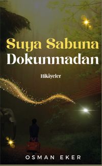 Suya Sabuna Dokunmadan