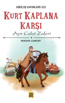 Kurt Kaplana Karşı & Ayn Calut Zaferi