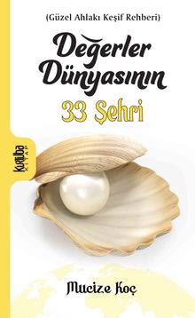 Değerler Dünyasının  33 Şehri 