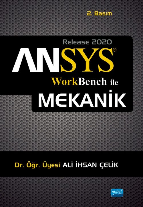 ANSYS® Workbench ile Mekanik Analizler