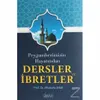 Peygamberimizin Hayatından Dersler ve İbretler