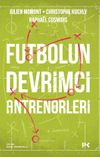 Futbolun Devrimci Antren&ouml;rleri