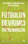 Futbolun Devrimci Antrenörleri