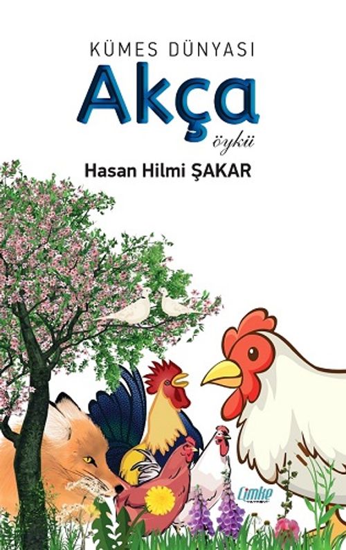 Kümes Dünyası: Akça