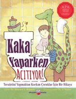 Kaka Yaparken Acıtıyor!