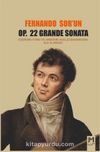 Fernando Sor’un OP. 22 Grande Sonata Eserinin Form ve Armonik Analizi Bakımından Ele Alınması