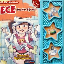 Ece’nin Serüvenleri / Tuvalet Eğitimi