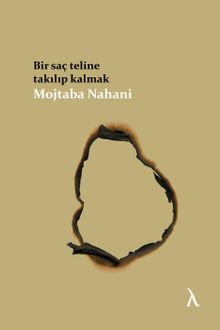 Bir Saç Teline Takılıp Kalmak