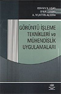 Görüntü İşleme Teknikleri ve Mühendislik Uygulamaları
