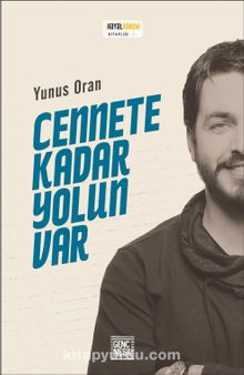 Cennete Kadar Yolun Var - Yunus Oran