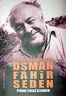 Osman Fahir Seden Bir Halk Sinemacısı