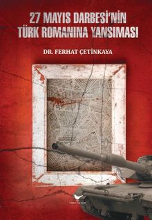 27 Mayıs Darbesi'nin Türk Romanına Yansıması