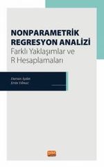 Nonparametrik Regresyon Analizi & Farklı Yaklaşımlar ve R Hesaplamaları