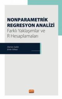 Nonparametrik Regresyon Analizi & Farklı Yaklaşımlar ve R Hesaplamaları