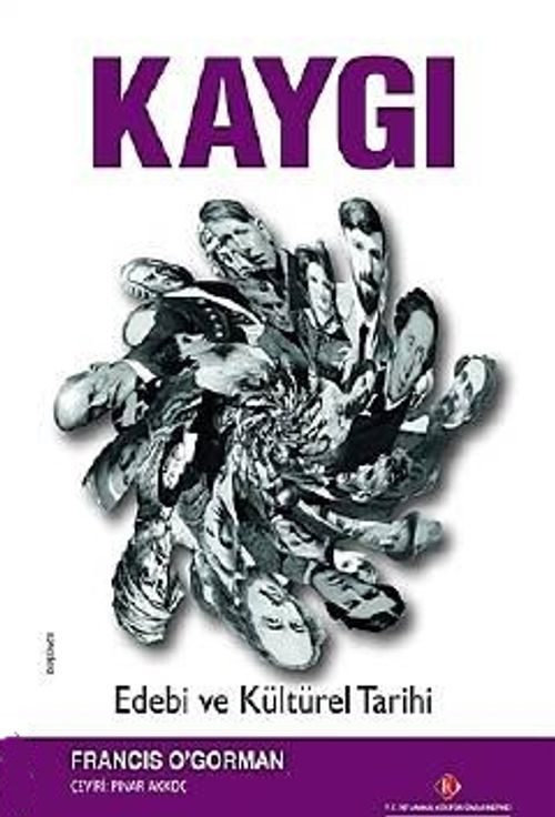 Kaygı & Edebi ve Kültürel Tarihi