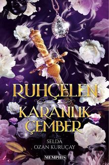 Ruhçelen & Karanlık Çember