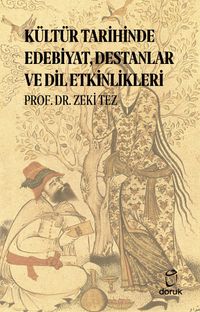 Kültür Tarihinde Edebiyat, Destanlar ve Dil Etkinlikleri