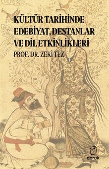 Kültür Tarihinde Edebiyat, Destanlar ve Dil Etkinlikleri