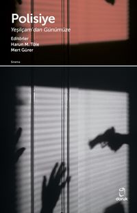 Polisiye & Yeşilçam'dan Günümüze