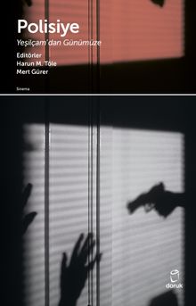 Polisiye & Yeşilçam'dan Günümüze