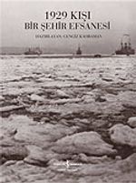 1929 Kışı Bir Şehir Efsanesi