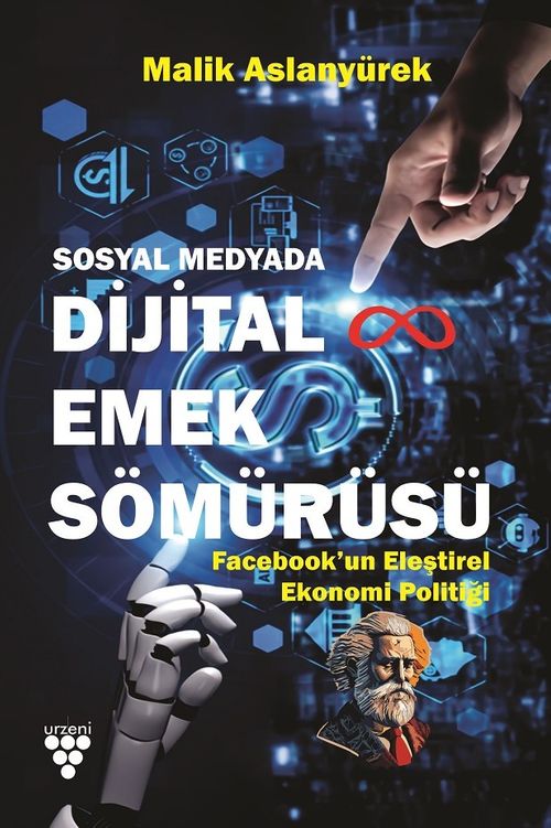 Sosyal Medyada Dijital Emek Sömürüsü & Facebook'un Eleştirel Ekonomi Politiği