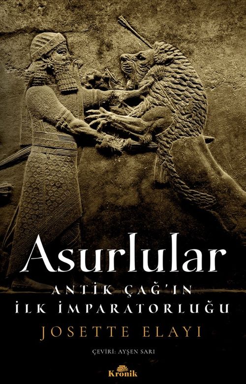 Asurlular & Antik Çağ'ın İlk İmparatorluğu
