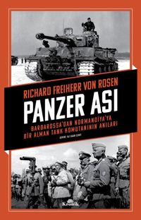 Panzer Ası & Barbarossa'dan Normandiya'ya Bir Alman Tank Komutanının Anıları