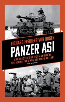 Panzer Ası & Barbarossa'dan Normandiya'ya Bir Alman Tank Komutanının Anıları