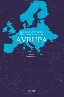 Günümüz Dünyasında Müslüman Azınlıklar: Avrupa