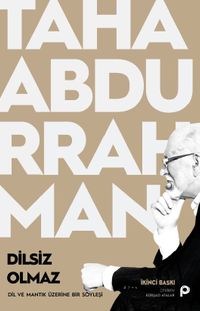 Dilsiz Olmaz & Dil ve Mantık Üzerine Bir Söyleşi