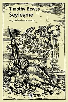 Şeyleşme & Geç Kapitalizmde Endişe