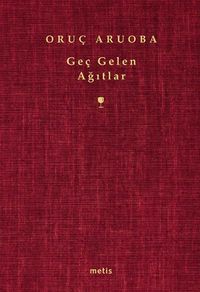 Geç Gelen Ağıtlar