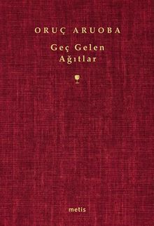 Geç Gelen Ağıtlar