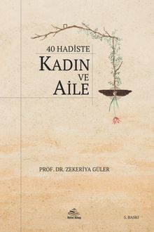40 Hadiste Kadın ve Aile