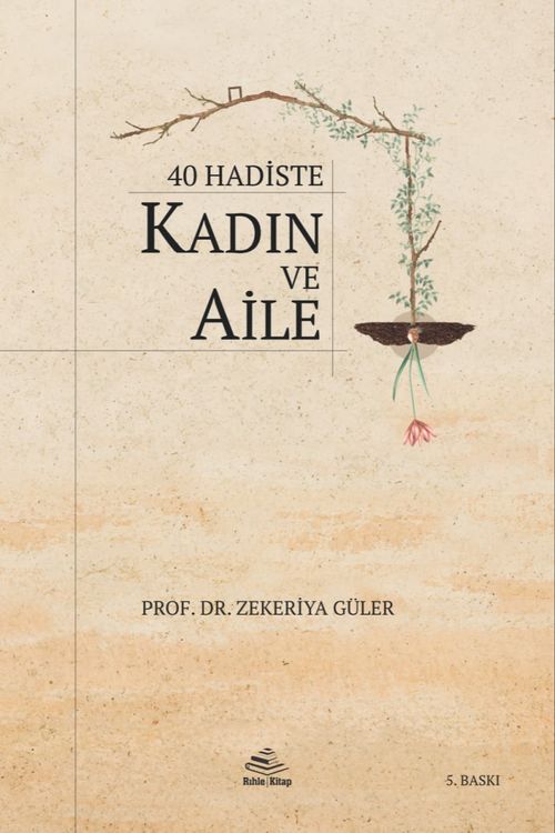 40 Hadiste Kadın ve Aile