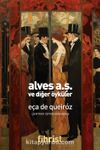 Alves A.Ş. & ve Diğer Öyküler