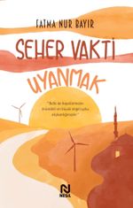 Seher Vakti Uyanmak