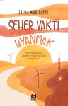 Seher Vakti Uyanmak