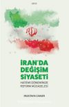 İran’da Değişim Siyaseti & Hatemi Döneminde Reform Mücadelesi