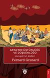 Asya'nın &Uuml;st&uuml;nl&uuml;ğ&uuml; ve D&uuml;şk&uuml;nl&uuml;ğ&uuml; & Avrupa'nın Kaderi