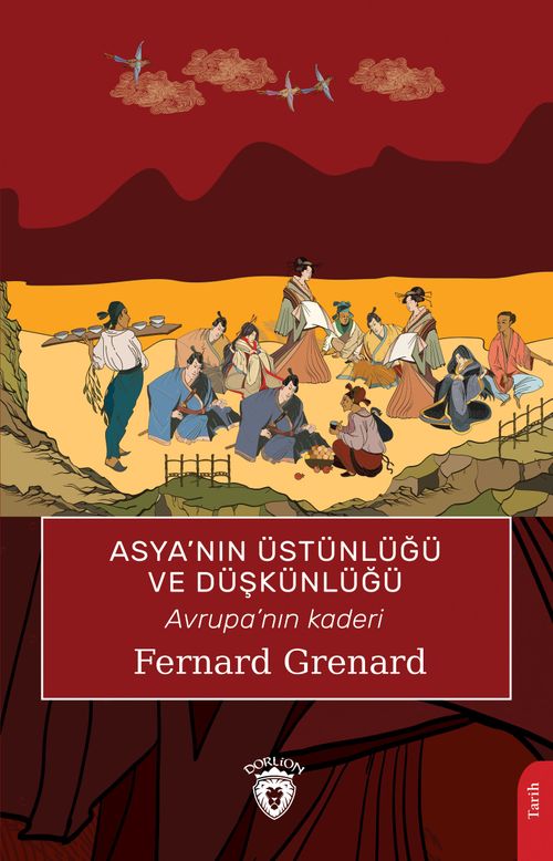 Asya'nın Üstünlüğü ve Düşkünlüğü & Avrupa'nın Kaderi