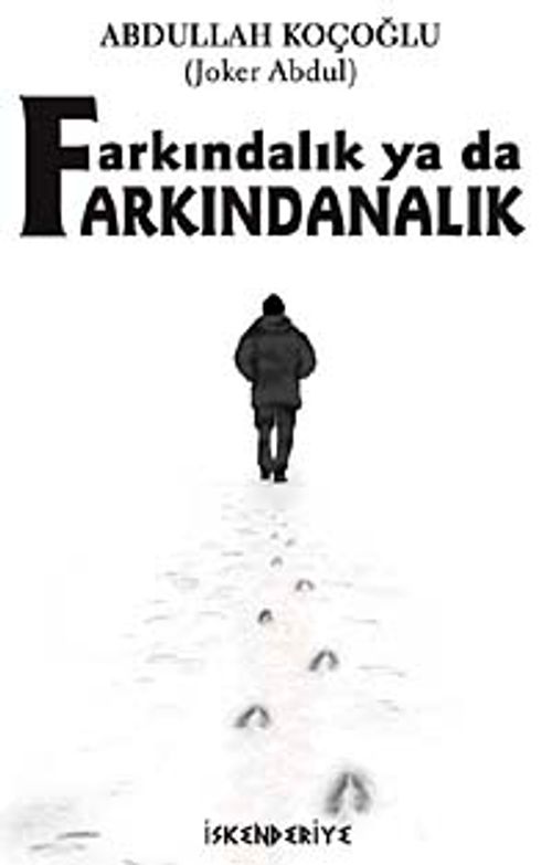 Farkındalık ya da Farkındanalık