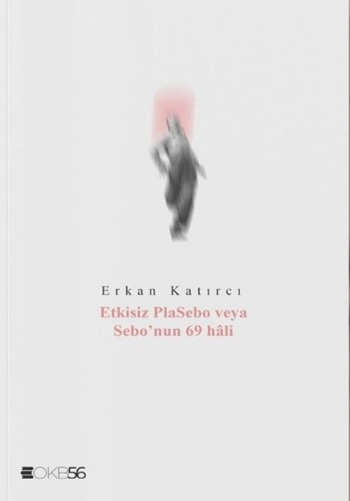 Etkisiz Plasebo veya Sebo'nun 69 Hali