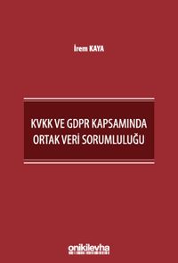 KVKK ve GDPR Kapsamında Ortak Veri Sorumluluğu
