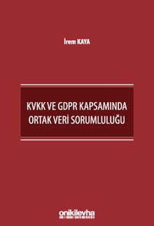 KVKK ve GDPR Kapsamında Ortak Veri Sorumluluğu