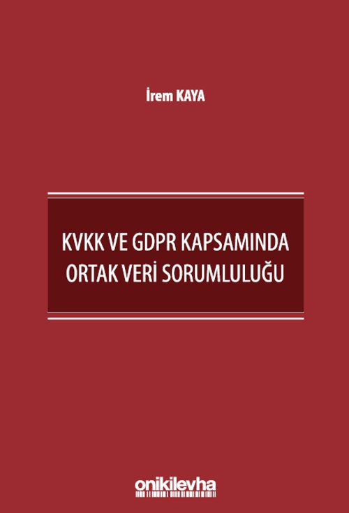 KVKK ve GDPR Kapsamında Ortak Veri Sorumluluğu