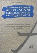 Sosyolojik Açıdan Alevi-Sünni Farklılaşması ve Bütünleşmesi/ 11-H-32